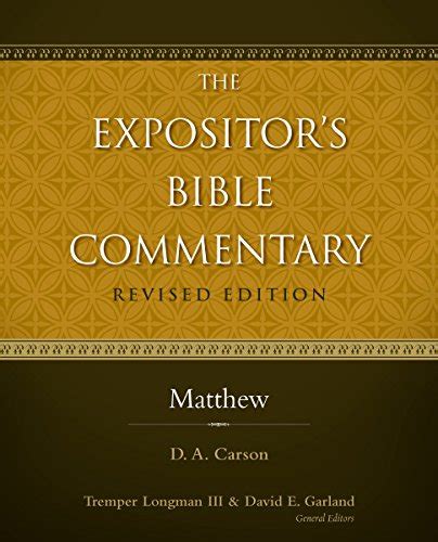 Matthew The Expositors Bible Commentary English Edition Ebook Carson D A