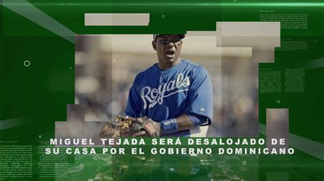 Miguel Tejada Será Desalojado De Su Casa Por El Gobierno Dominicano