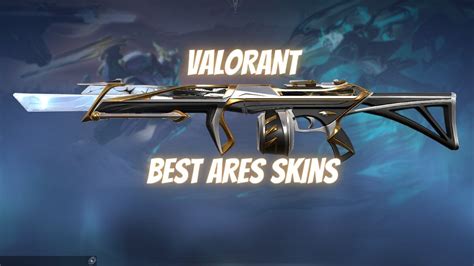 Best Ares Skins In Valorant 2023 All Skins Ranked From Worst To Best