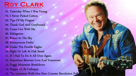 Roy Clark Greatest Hits Hot Best Of Passenger All Songs Best Love