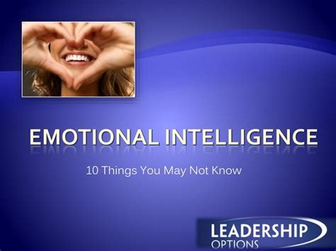 Emotional Intelligence 10 Things You May Not Know Ppt