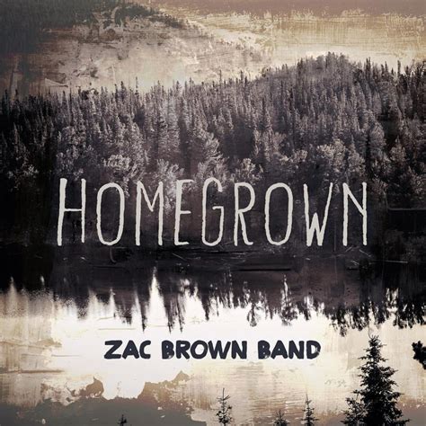 Zac Brown Band Homegrown Lyrics Genius Lyrics