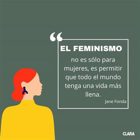 20 Frases Feministas E Imágenes Para El Día De La Mujer Y Para Todos Los Días