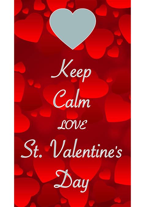 Keep Calm Love St Valentines Day Created With Keep Calm And Carry On For Ios Keepcalm