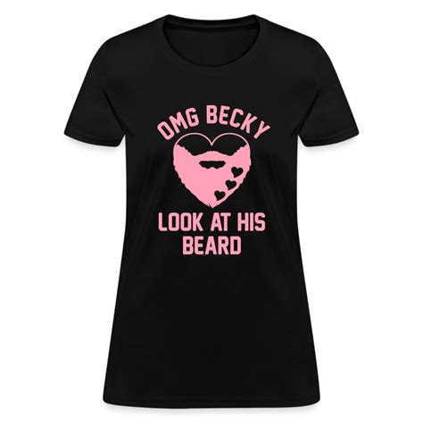 Omg Becky T Shirt Spreadshirt