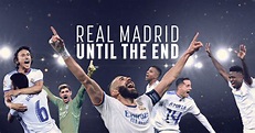 Real Madrid: Until The End - Trailers & Videos - Apple TV+ Press (UK)