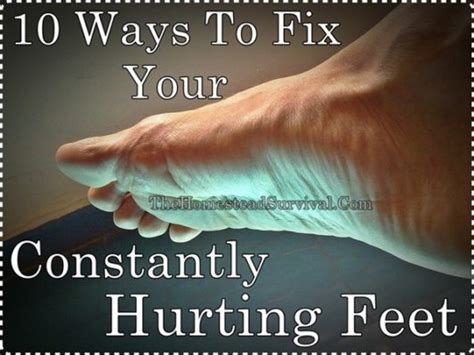 10 Ways To Fix Your Constantly Hurting Feet The Homestead Survival