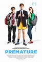 Premature - Película 2014 - SensaCine.com