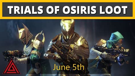 Destiny 2 Trials Of Osiris Loot And Map June 5th Youtube