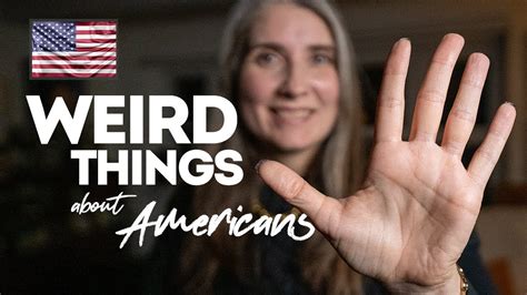Weird Things About Americans Youtube