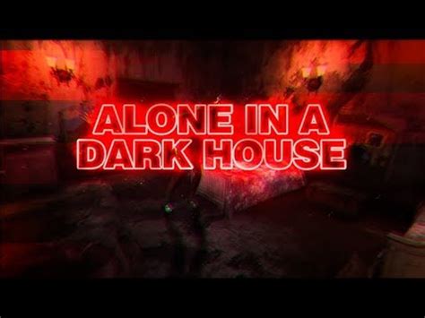 To enjoy the game thoroughly we advise our readers to play it all alone and in a dark environment. Roblox Alone in a Dark House - Horror Game Full Playthrough - YouTube