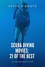 Scuba diving movies: 21 of the best underwater flicks | Atlas & Boots