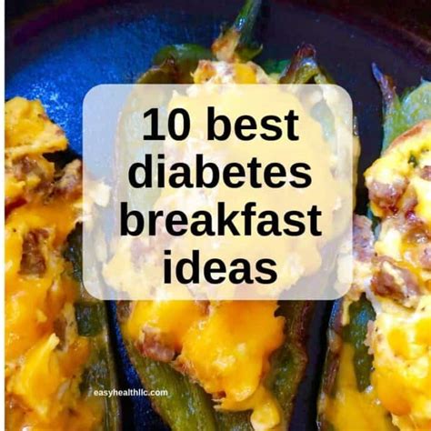 10 Best Diabetes Breakfast Ideas Easyhealth Living
