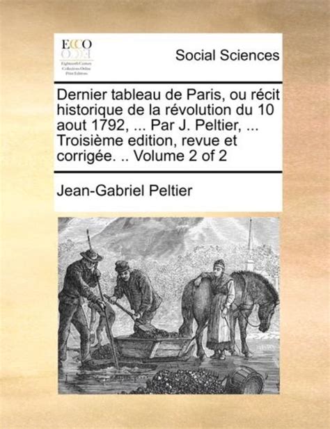Dernier Tableau De Paris Ou Recit Historique De La Revolution Du 10