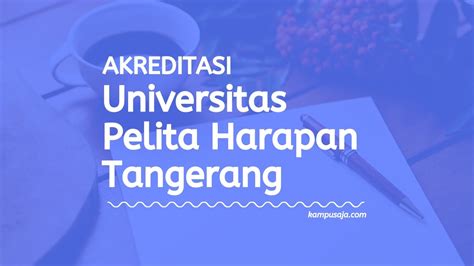 Update 2022 Akreditasi Program Studi Uph Tangerang