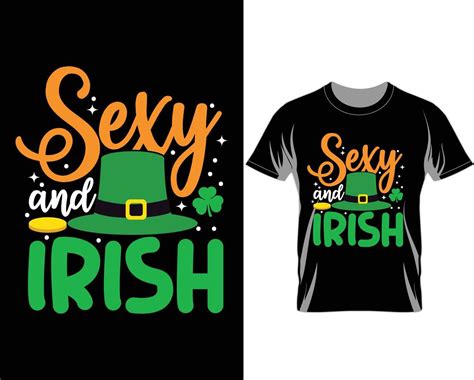 Sexy And Irish St Patricks Day T Shirt Design Vector 16796011 Vector Art At Vecteezy