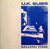 UK Subs - Killing Time (CD, Album) | Discogs