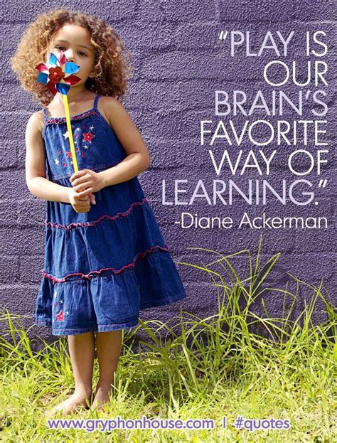 Quote Of The Week Childs Play Quotes Childhood Quotes Learning Quotes