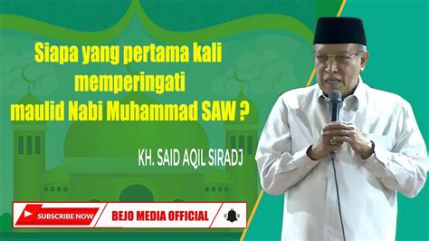 Dari awal kelahiran sampai menjelang wafat. Sejarah Pertama Kali Peringatan Maulid Nabi Muhammad SAW ...