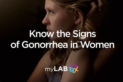 Know The Signs Of Gonorrhea In Women At Home STD Test STD Testing MyLAB Box