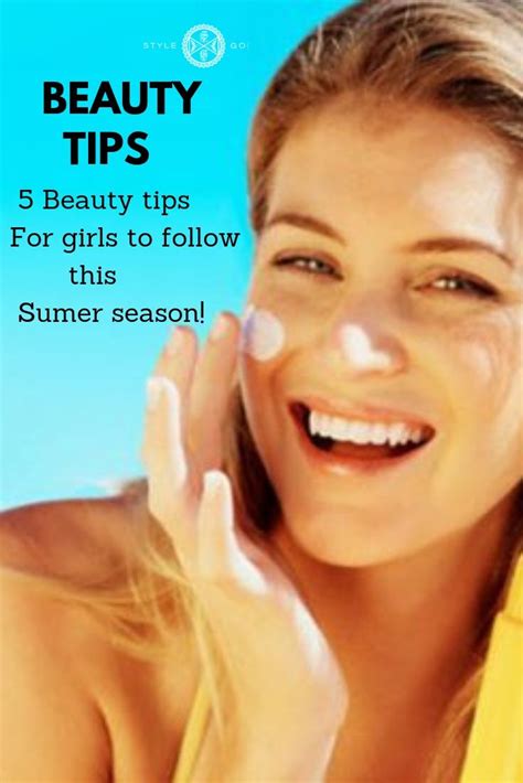 5 Girls Beauty Tips To Follow This Summer Season Stylegods Beauty
