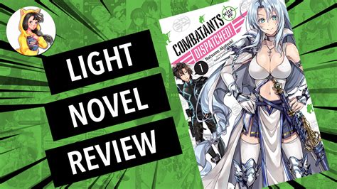 ✦ join our cool social medias ✦. Combatants Will Be Dispatched Volume 1 Light Novel Review ...