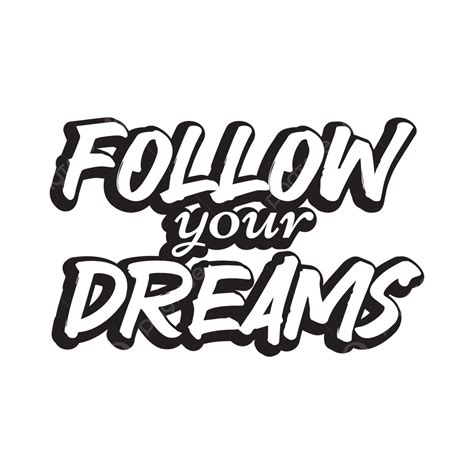 Follow Your Dreams Typography Tshirt Design Vector Tshirt Typography