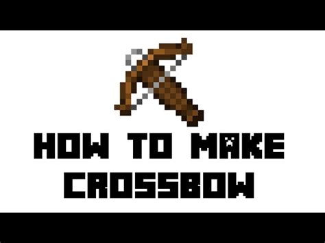 How To Make A Crossbow In Minecraft A Step By Step Guide On This
