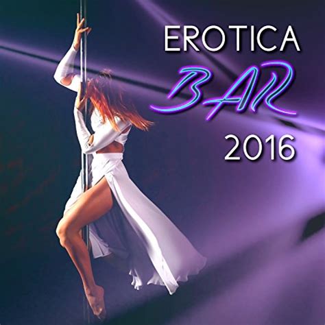 Erotica Bar 2016 Ibiza Chillout Lounge Open Bar Summer Music Deep Chill