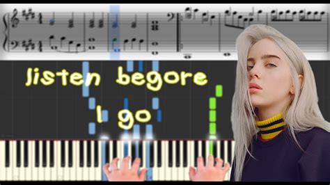 Billie Eilish Listen Before I Go Sheet Music And Synthesia Piano Tutorial Youtube