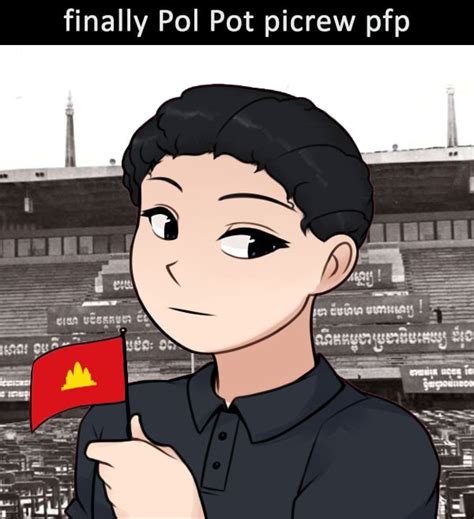 Finally Pol Pot Picrew Pfp Finally Pol Pot Picrew Pfp Ifunny Brazil