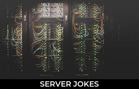 150 Server Jokes And Funny Puns Jokojokes