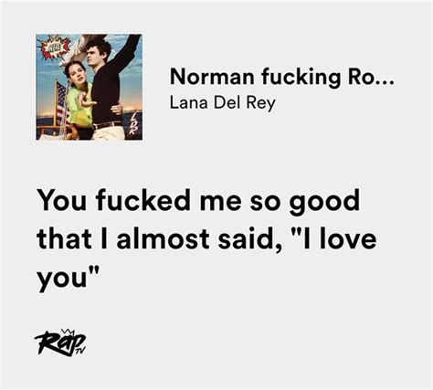Relatable Iconic Lyrics On Twitter Lana Del Rey Norman Fucking