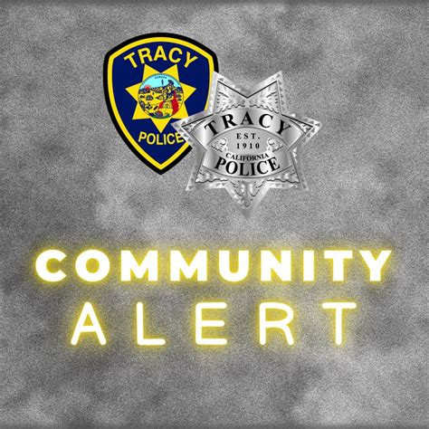 tracy police department on twitter community alert the tracy police department is currently