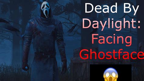 Dead By Deadlight Facing Ghostface Youtube