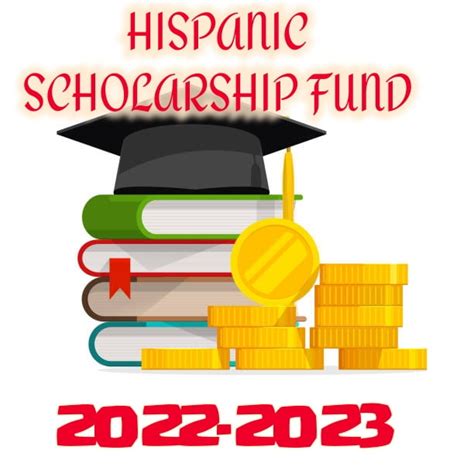 Hispanic Scholarship Fund 2022 2023 Hsf Application