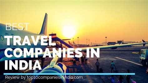 Top 10 Tour And Travel Companies In India