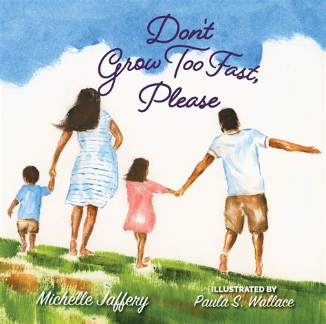 Dont Grow Too Fast Please By Michelle Jaffery Goodreads