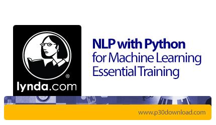 Lynda Nlp With Python For Machine Learning Essential