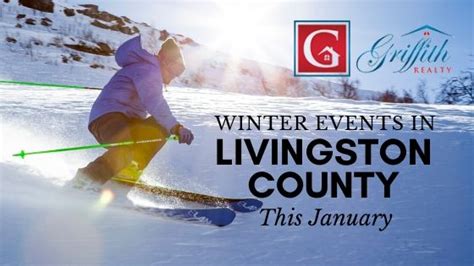 Winter Events In Livingston County This January Griffith Realty