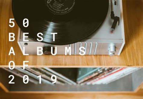 Far Out Magazines 50 Best Albums Of 2019