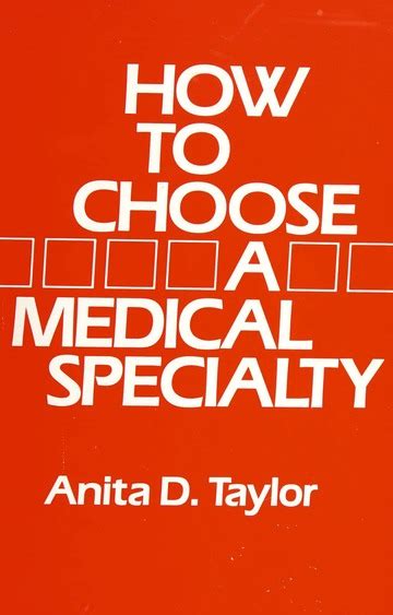 How To Choose A Medical Specialty Taylor Anita D Free Download