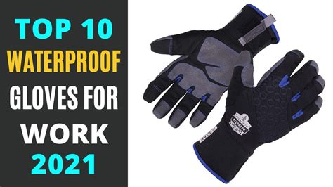 Best Waterproof Gloves For Work Reviews 2023 Buying Guide Youtube