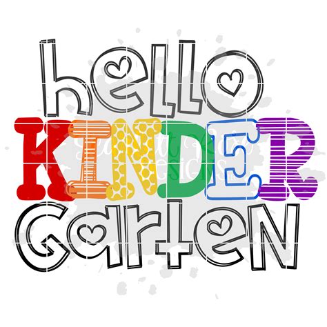 School Svg Hello Kindergarten Svg Cut File Scarlett Rose Designs