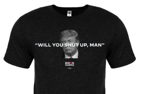 ‘will you shut up man quickly becomes a biden campaign t shirt the new york times