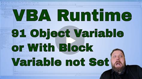 VBA Run Time Error Object Variable Or With Block Variable Not Set