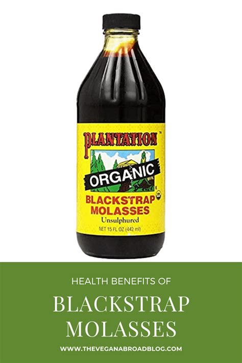 Health Benefits Of Blackstrap Molasses The Vegan Abroad Blackstrap