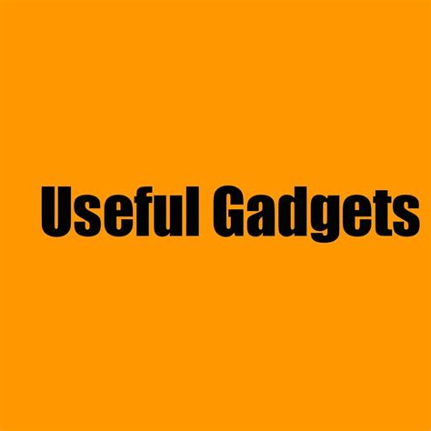 Useful Gadgets