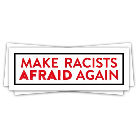 Make Racists Afraid Again Stickers Fire And Flames Music And Clothing