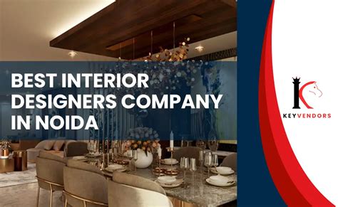 Popular Interior Designers In Noida At Best Price Keyvendors